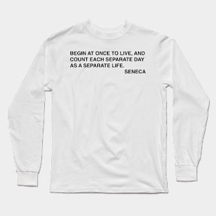 Seneca Quotes Long Sleeve T-Shirt